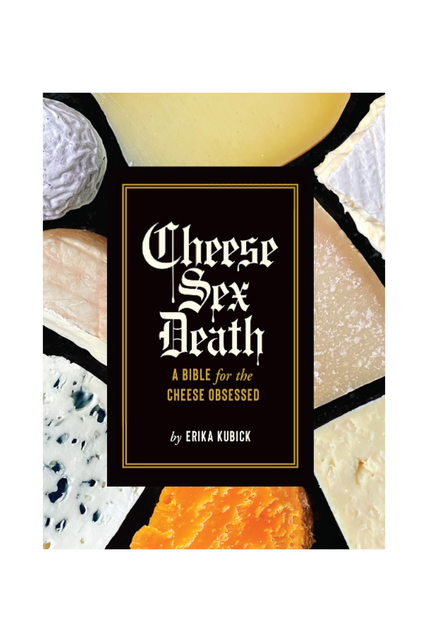 Cheese Sex Death Book