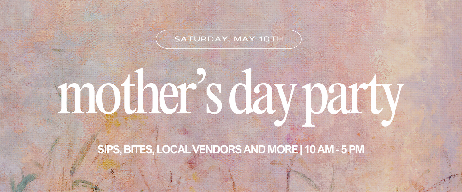 Mothers Day Party at Rowan Boutique in Ventura, CA