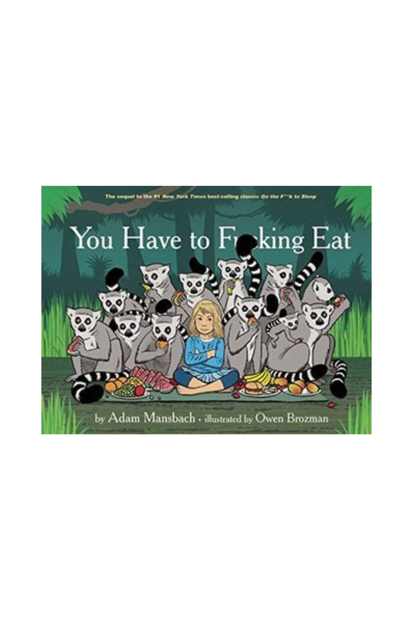 You Have To F**king Eat Book