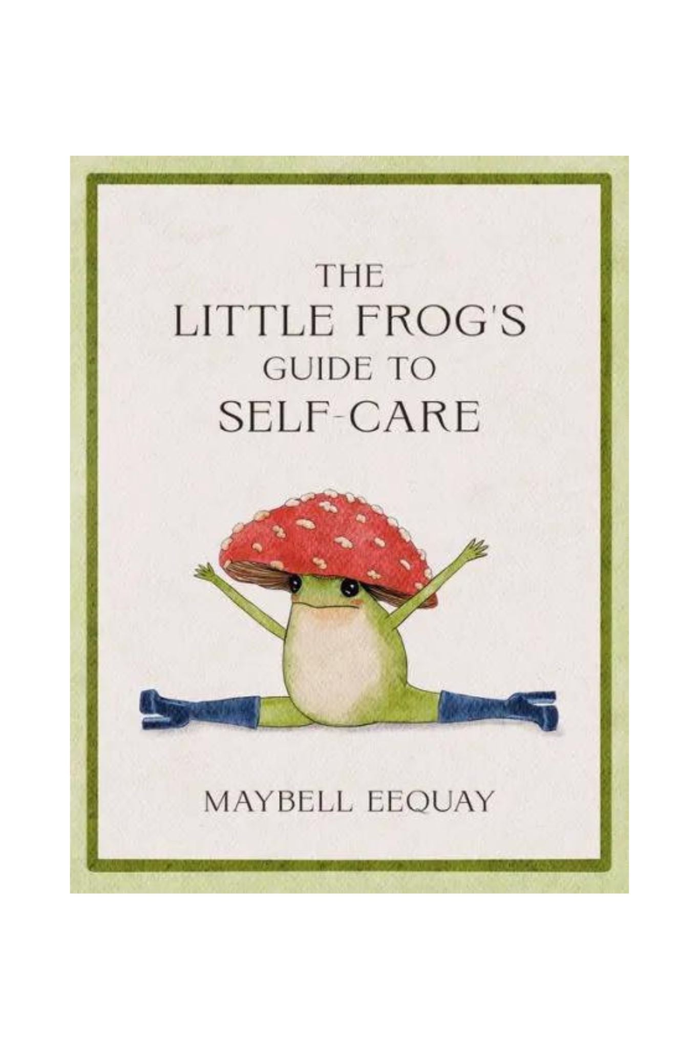 The Little Frog's Guide To Self Care Book