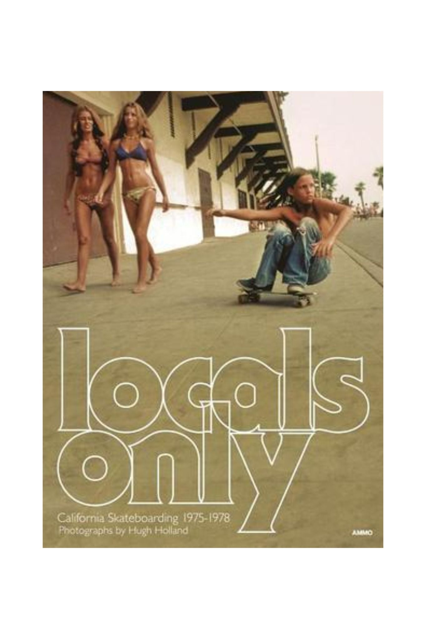 Locals Only: California Skateboarding Book